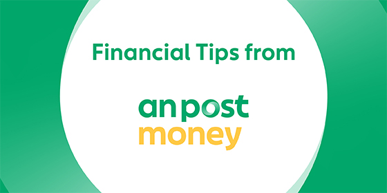 Financial Tips from An Post Money